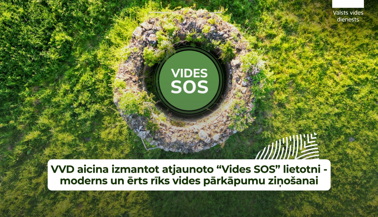 Zaļa pļava ar uzrakstu Vides SOS, teksts uz attēla: VVD aicina izmantot atjaunoto “Vides SOS” lietotni - moderns un ērts rīks vides pārkāpumu ziņošanai