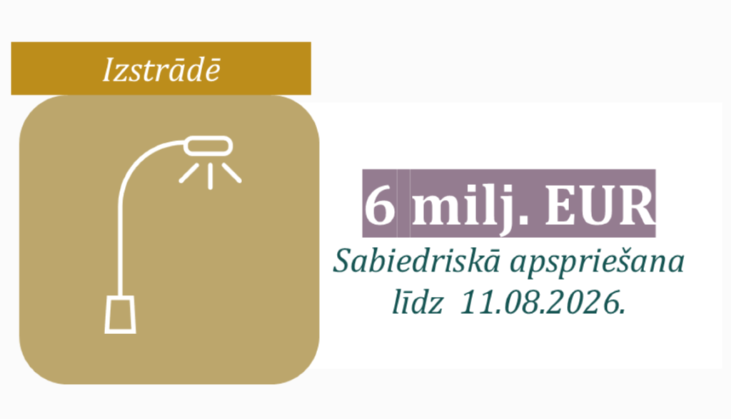 Ikona ar uzrakstītu atbalsta programmas apmēru un statusu